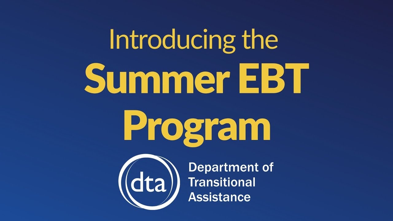 Introducing DTA's Summer EBT Program