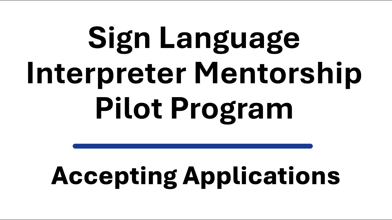 MCDHH Announcement: Sign Language Interpreter Mentorship Pilot Program Accepting Applications