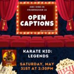 Open Captions "Karate Kid: Legends  Framingham